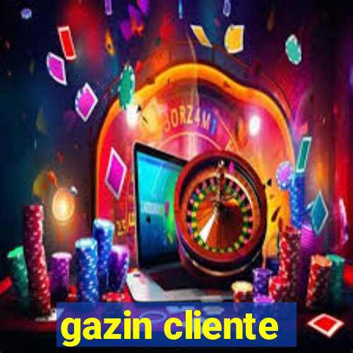 gazin cliente